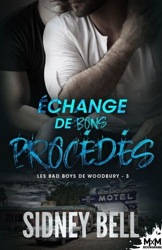 Emprunter Les bad boys de Woodbury Tome 3 : Echange de bons procédés livre