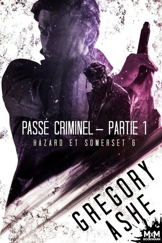 Emprunter Hazard et Somerset Tome 6 : Passé criminel. Partie 1 livre