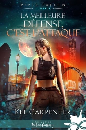 Emprunter Piper Fallon Tome 2 : La meilleure défense, c'est l'attaque livre