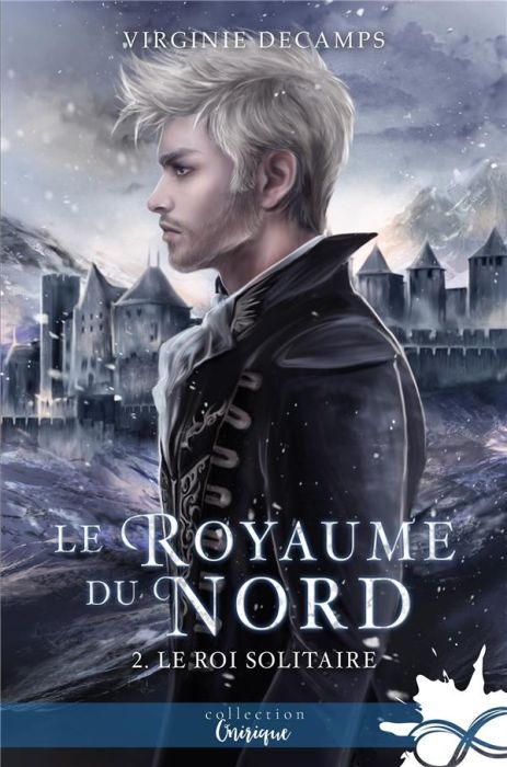 Emprunter Le royaume du Nord Tome 2 : Le roi solitaire livre