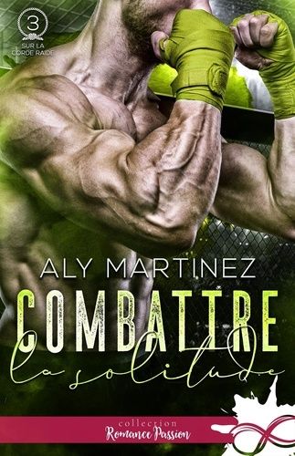 Emprunter Combattre la solitude. Sur la corde raide, T3 livre