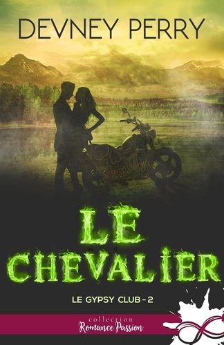 Emprunter Le Chevalier. Le Gypsy Club, T2 livre