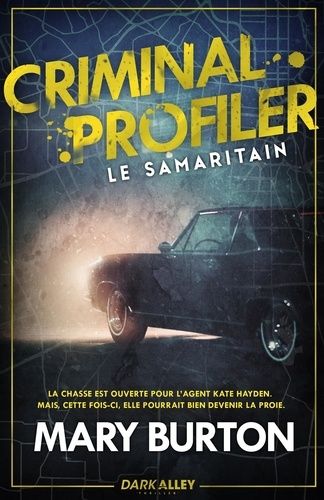 Emprunter Criminal Profiler. Tome 1, Le Samaritain livre