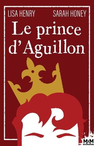 Emprunter Le prince d'Aguillon. Au royaume d'Aguillon, T1 livre