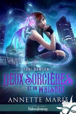 Emprunter Tori Dawson Tome 3 : Deux sorcières et un whiskey livre