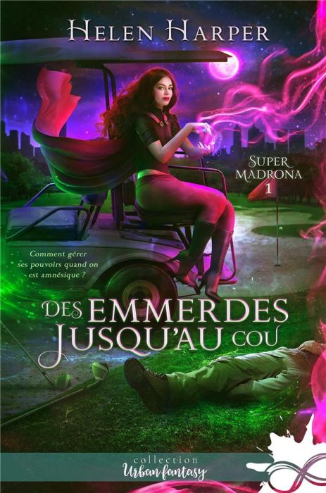 Emprunter Super Madrona Tome 1 : Des emmerdes jusqu'au cou livre