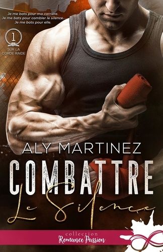 Emprunter Sur la corde raide Tome 1 : Combattre le silence livre