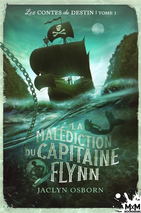 Emprunter Les contes du destin Tome 1 : La malédiction du Capitaine Flynn livre