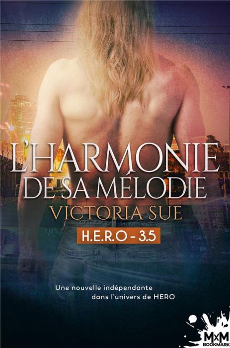 Emprunter L'harmonie de sa mélodie. H.e.r.o., t3,5 livre