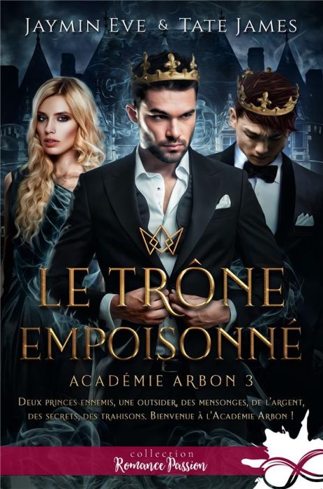 Emprunter Le trône empoisonné. Académie Arbon, T3 livre