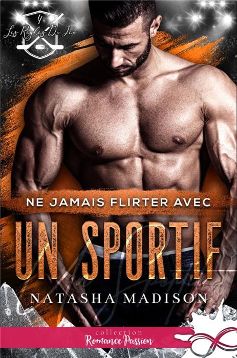 Emprunter Les règles du jeu Tome 4 : Ne jamais flirter avec un sportif livre