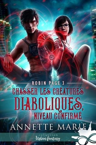 Emprunter Chasser les créatures diaboliques, niveau confirmé. Robin Page, T3 livre