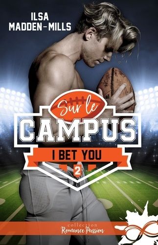 Emprunter I bet you. Sur le campus, T2 livre