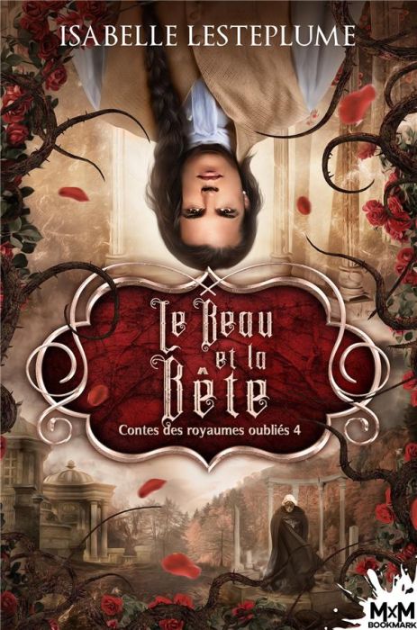 Emprunter Contes des royaumes oubliés Tome 4 : Le beau et la bête livre