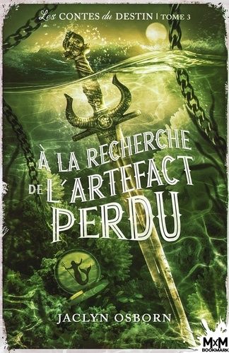 Emprunter Les contes du destin Tome 3 : A la recherche de l'artefact perdu  livre