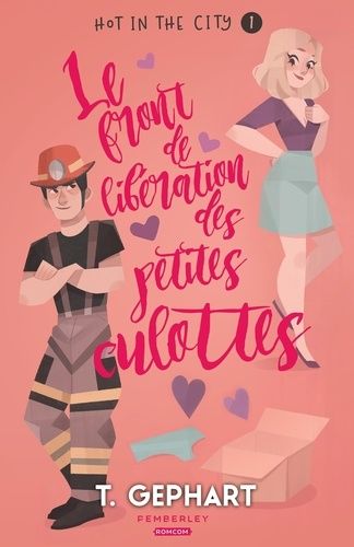 Emprunter Hot in the City Tome 1 : Le front de libération des petites culottes livre