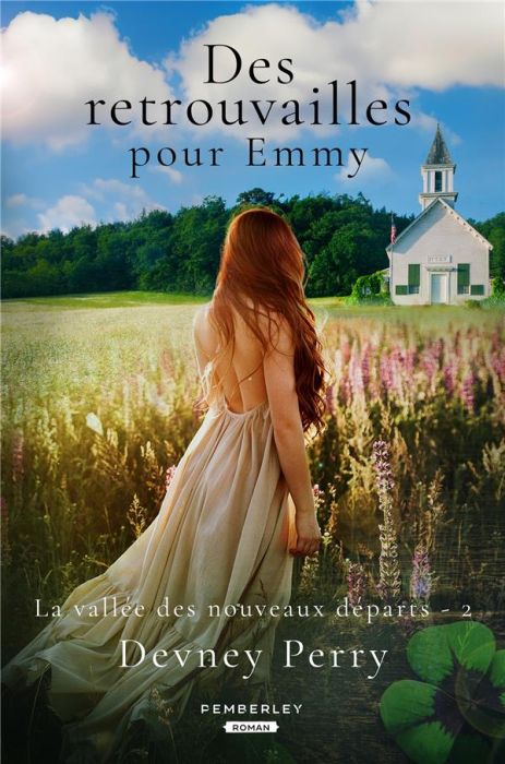 Emprunter La vallée des nouveaux départs Tome 2 : Des retrouvailles pour Emmy livre