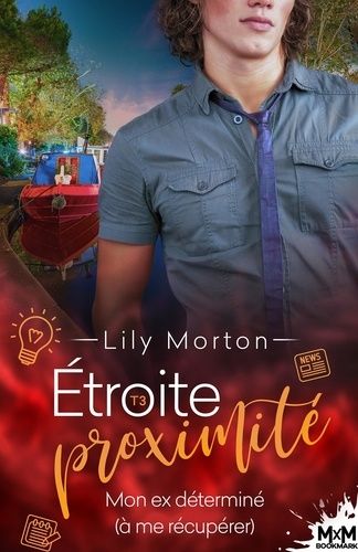 Emprunter Etroite proximité Tome 3 : Mon ex déterminé (à me récupérer) livre