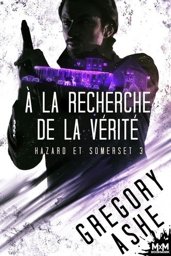 Emprunter Hazard et Somerset Tome 3 : A la recherche de la vérité livre