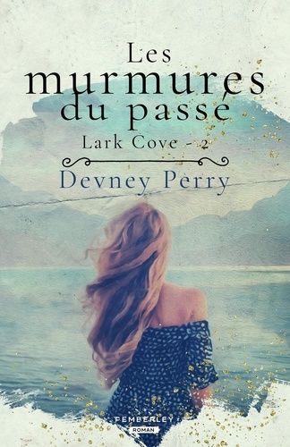 Emprunter Lark Cove Tome 2 : Les murmures du passé livre