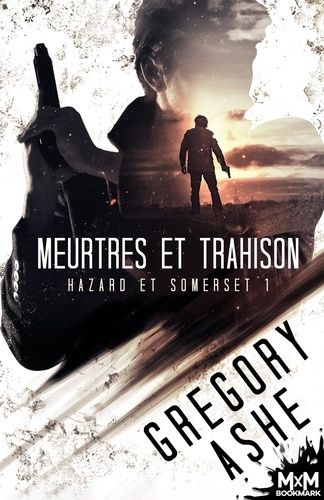 Emprunter Meurtres et trahison. Hazard et Somerset, T1 livre