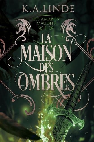 Emprunter Les amants maudits Tome 2 : La maison des ombres livre