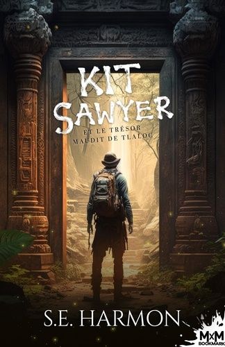 Emprunter Kit Sawyer et le trésor maudit de Tlaloc livre