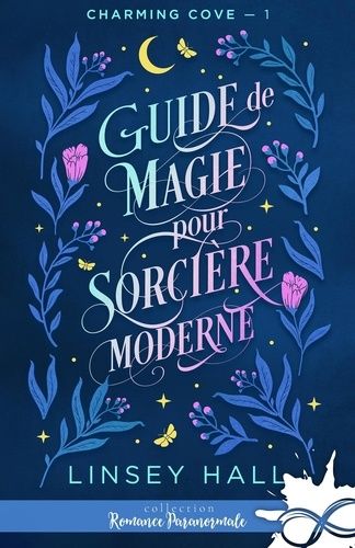 Emprunter Guide de magie pour sorcière moderne. Charming cove, T1 livre