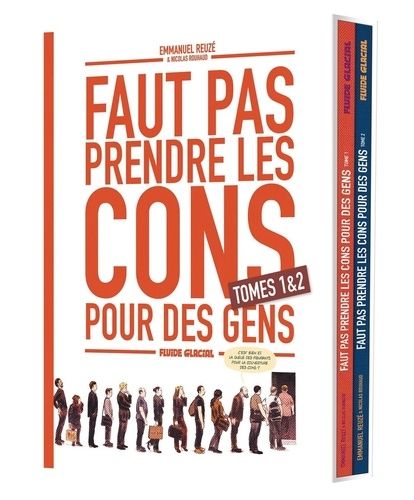 Emprunter Faut pas prendre les cons pour des gens : Coffret en 2 volumes : tomes 1 et 2 livre