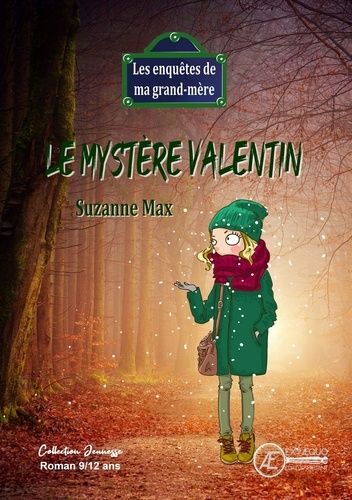 Emprunter Le mystère Valentin. Les enquêtes de ma grand-mère livre