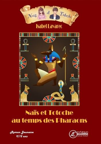 Emprunter Naïs et Totoche au temps des Pharaons livre