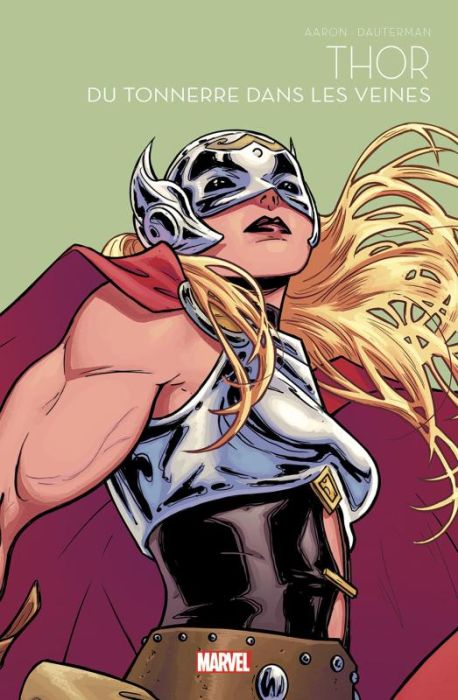 Emprunter Marvel - Super héroïnes Tome 6 : Thor - Du tonnerre dans les veines livre