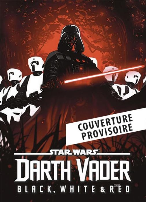 Emprunter Dark Vador : Black, White & Red livre