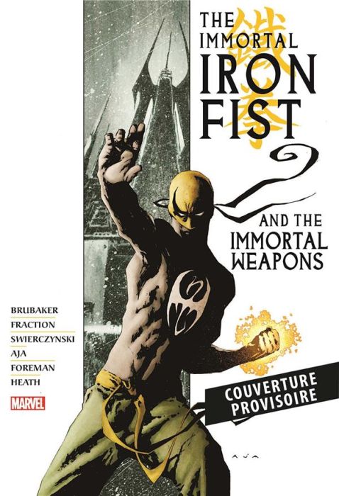 Emprunter Immortal Iron Fist : Les armes immortelles livre