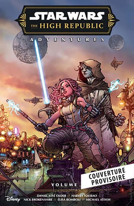 Emprunter Star Wars - La Haute République - Les aventures Tome 1 : Maintenant ou jamais livre