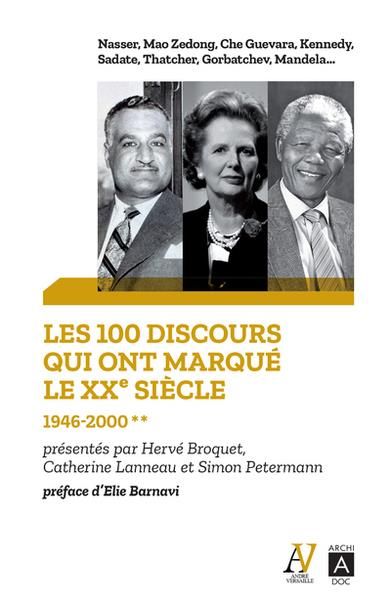 Emprunter Les 100 discours qui ont marqué le XXe siècle. Tome 2, 1946-2000 livre