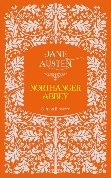 Emprunter Northanger Abbey. Edition illustré livre