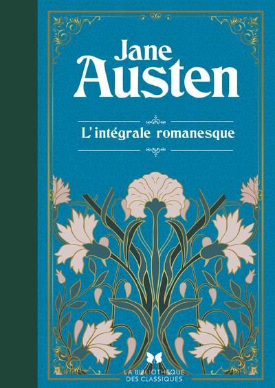 Emprunter L'intégrale romanesque. Raisons et sentiments %3B Orgueil et Préjugés %3B Mansfield Park %3B Emma %3B Persua livre