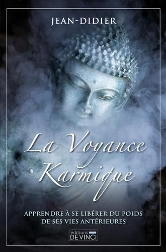 Emprunter La voyance karmique. Apprendre à se libérer du poids de ses vies antérieures livre