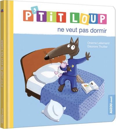 Emprunter P'tit Loup : P'tit loup ne veut pas dormir livre