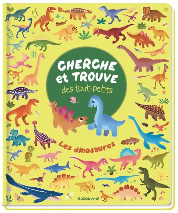 Emprunter Les dinosaures. Cherche et trouve des tout-petits livre