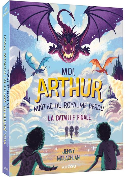 Emprunter Moi, Arthur, maître du royaume perdu Tome 3 : La bataille finale livre