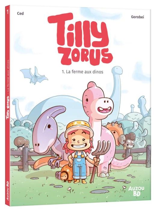 Emprunter Tilly Zorus Tome 1 : La ferme aux dinos livre