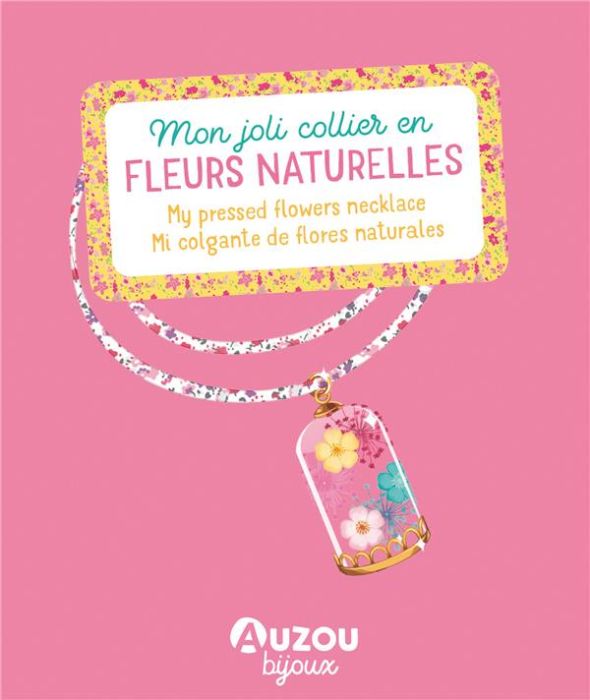 Emprunter MON SUPERBE BIJOU - MON JOLI COLLIER EN FLEURS NATURELLES livre