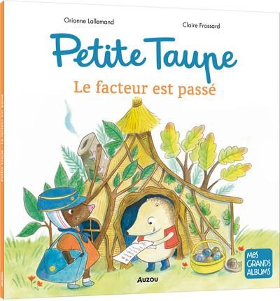 Emprunter Petite taupe : Le facteur est passé livre