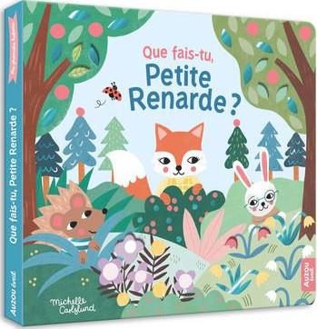 Emprunter Que fais-tu, petite Renarde ? livre