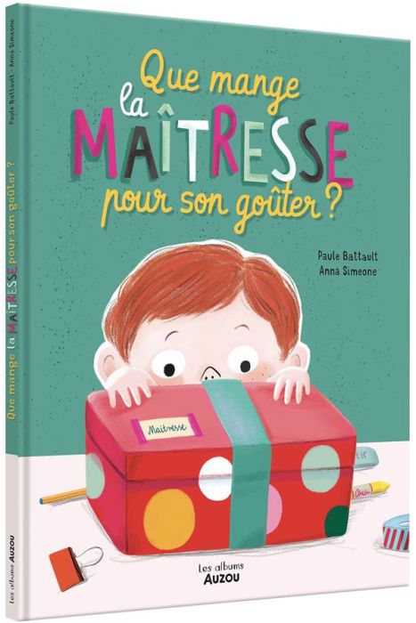 Emprunter Que mange la maîtresse pour son goûter ? livre