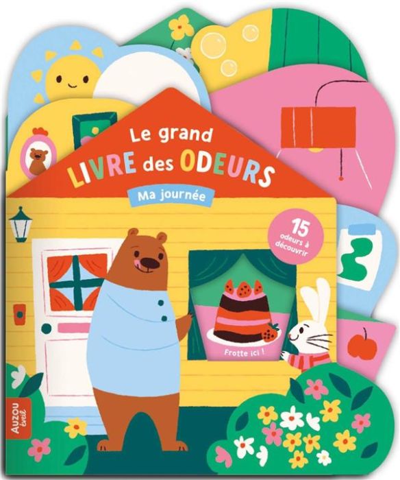 Emprunter Le grand livre des odeurs. Ma journée livre