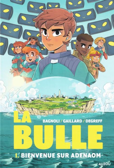 Emprunter La Bulle Tome 1 : Bienvenue sur Adenaom livre