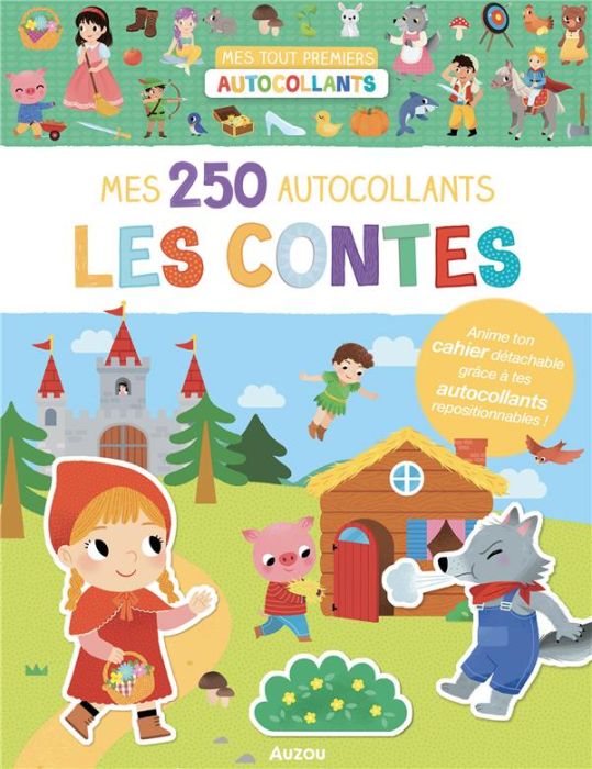 Emprunter Mes 250 autocollants - Les contes. Anime ton cahier détéchable grâce à tes autocollants repositionna livre